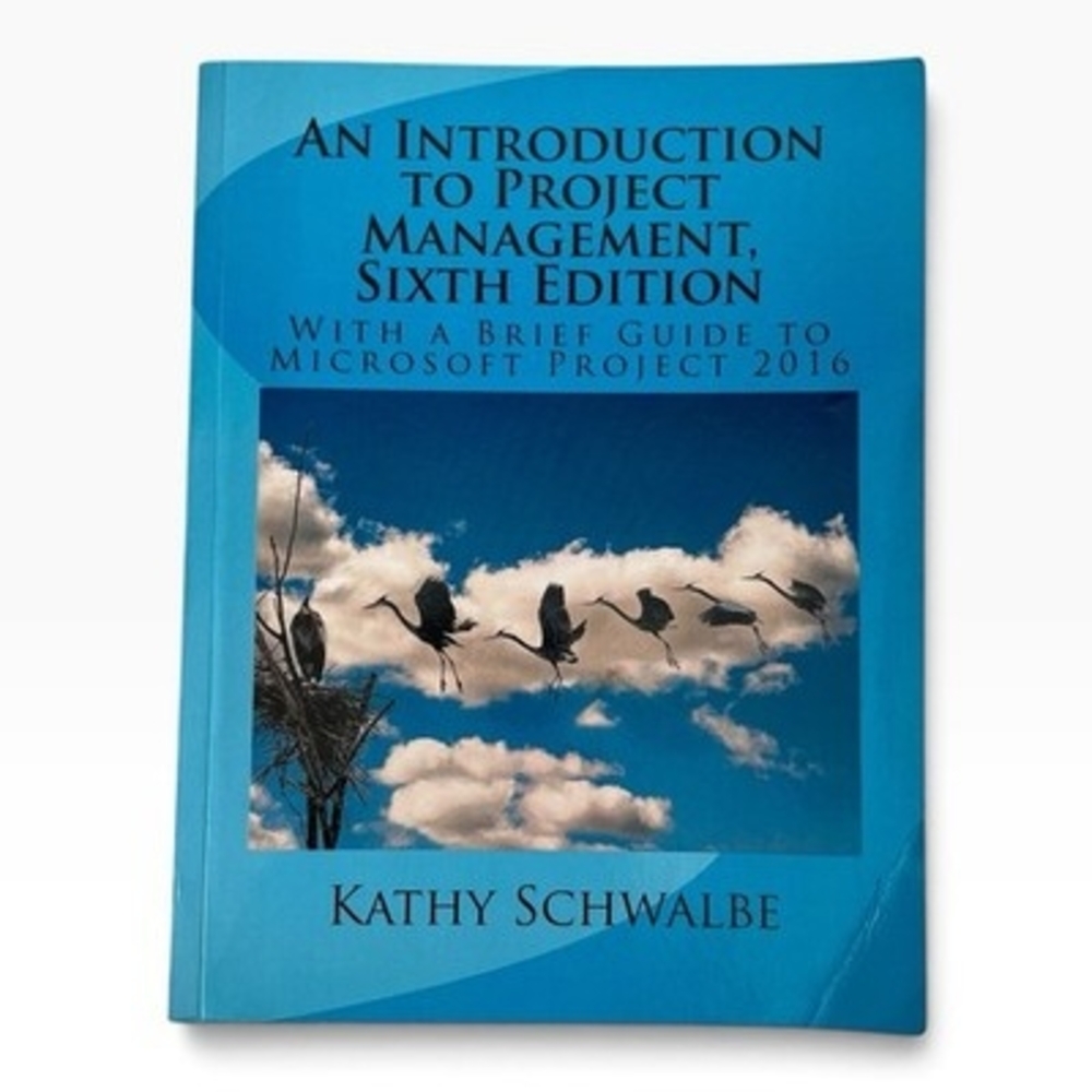 An Introduction to Project Management Sixth Edition Kathy Schwalbe Microsoft
